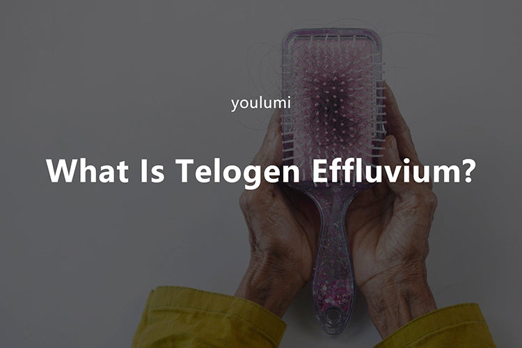 What Is Telogen Effluvium? - youlumistore